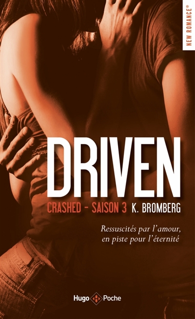 Driven, tome 3 : Crashed