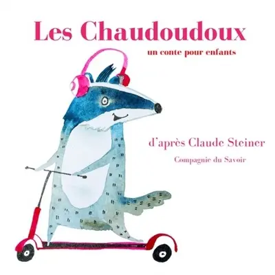 Les chaudoudoux
