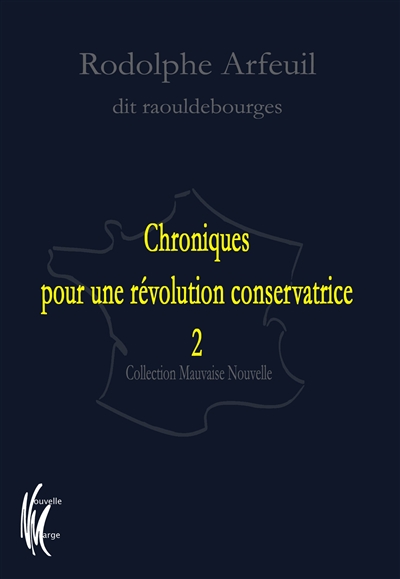 Chroniques pour une révolution conservatrice. Vol. 2