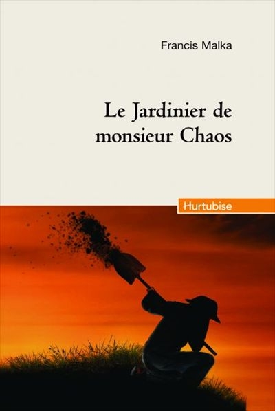 Le jardinier de monsieur Chaos