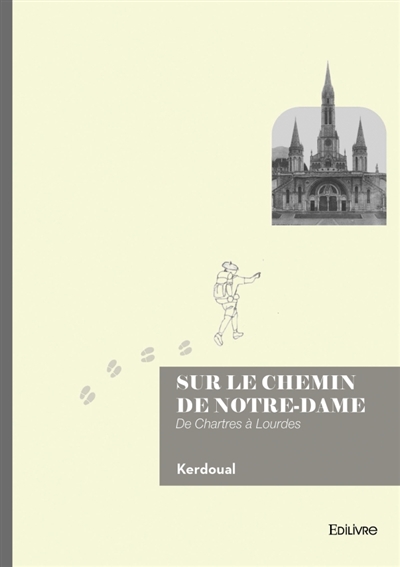 Sur le chemin de Notre-Dame...