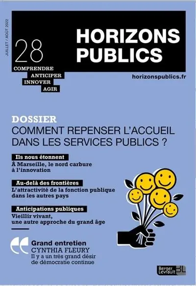 Horizons publics : comprendre, anticiper, innover, agir, n° 28. Comment repenser l'accueil dans les services publics ?