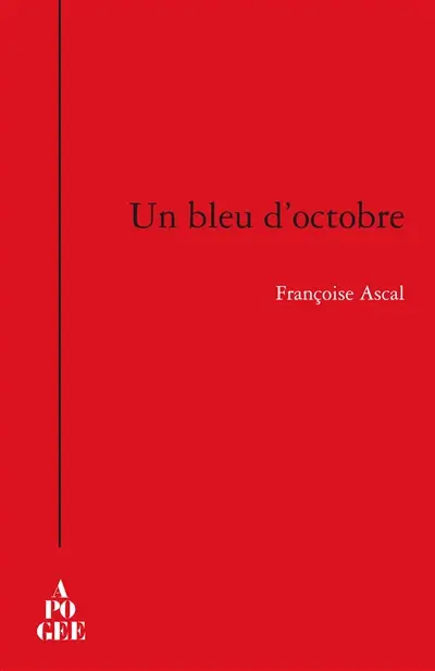 Un bleu d'octobre : carnets 2001-2012