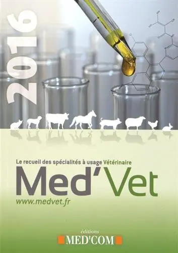 Med'vet 2016 : le recueil des spécialités à usage vétérinaire