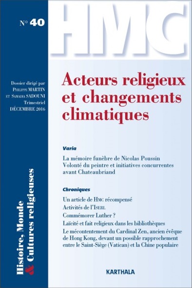 Histoire, monde & cultures religieuses, n° 40. Acteurs religieux et changements climatiques