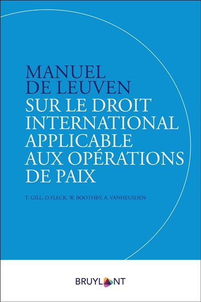 Manuel de Leuven sur le droit international applicable aux opérations de paix