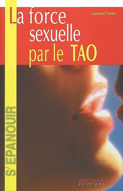 La force sexuelle par le Tao