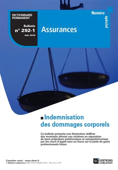 Dictionnaire permanent assurances : bulletin, n° 292-1. Indemnisation des dommages corporels