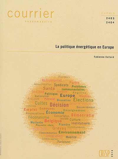 Courrier hebdomadaire, n° 2403-2404. La politique énergétique en Europe