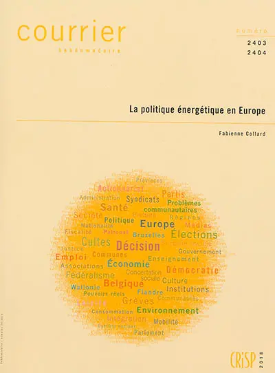 Courrier hebdomadaire, n° 2403-2404. La politique énergétique en Europe