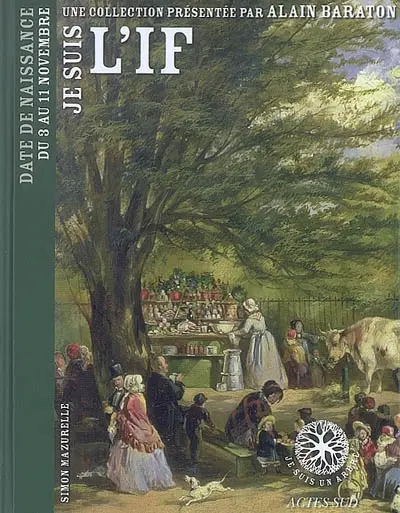 Je suis l'if : date de naissance du 3 au 11 novembre