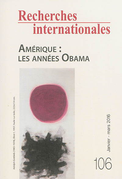 Recherches internationales, n° 106. Amérique : les années Obama