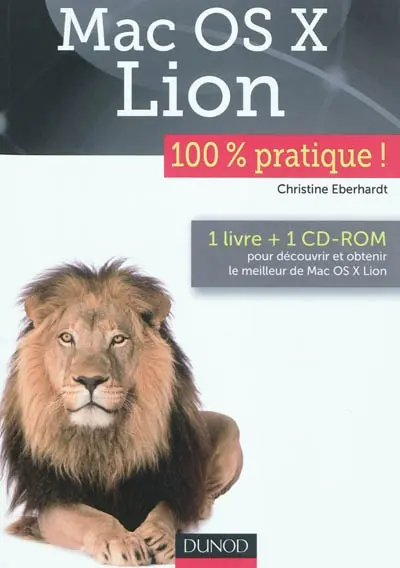 MAC OS X Lion : 100 % pratique !