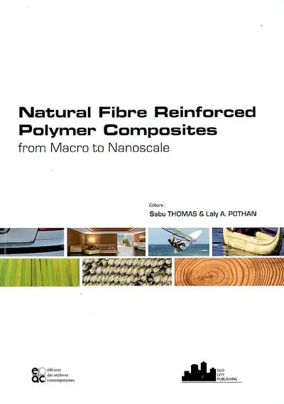Natural fibre reinforced polymer composites : from macro to nanoscale
