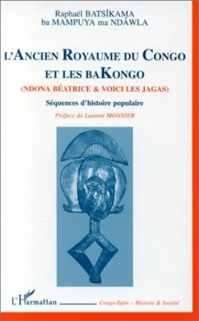 L'ancien royaume du Congo et les Bakongo : séquences d'histoire populaire
