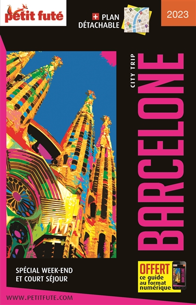 Barcelone : spécial week-end et court séjour : 2023