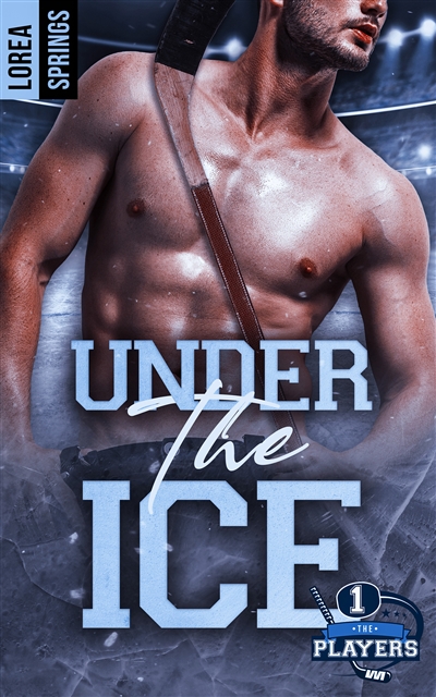 The players. Vol. 1. Under the ice
