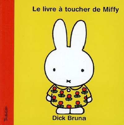 Le livre à toucher de Miffy