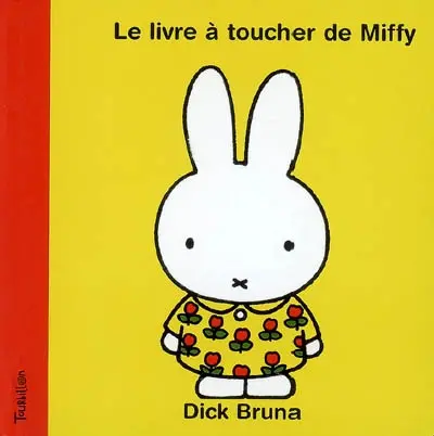 Le livre à toucher de Miffy