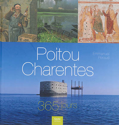 Poitou-Charentes : 365 jours