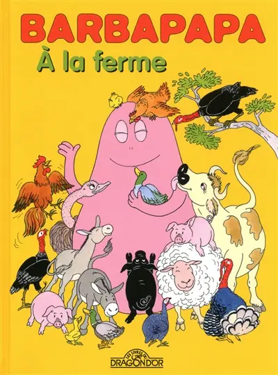 Barbapapa. A la ferme : deux aventures