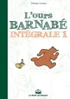 L'ours Barnabé : intégrale. Vol. 1
