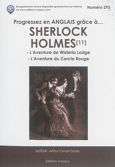 Progressez en anglais grâce à... Sherlock Holmes. Vol. 11