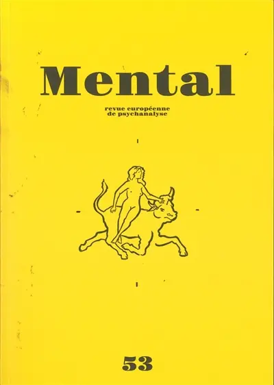 Mental : revue internationale de psychanalyse, n° 53