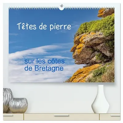 Têtes de pierre sur les côtes de Bretagne (Calendrier mural 2026 DIN A2 vertical) calendrier de bureau : créatures mystérieuses dans les rochers des côtes bretonnes