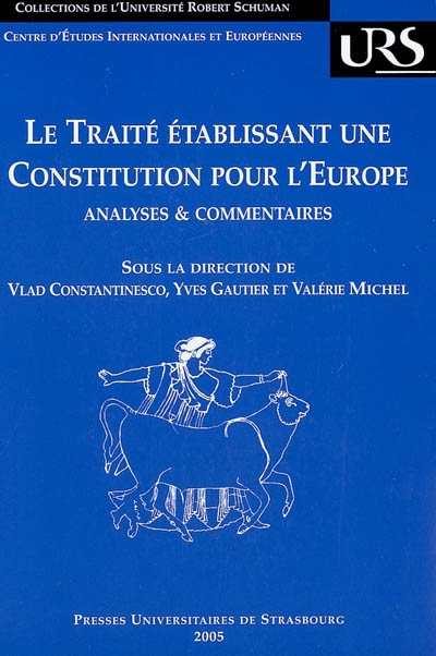 Le Traité établissant une Constitution pour l'Europe : analyses et commentaires