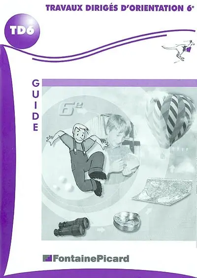 Travaux dirigés d'orientation 6e : guide
