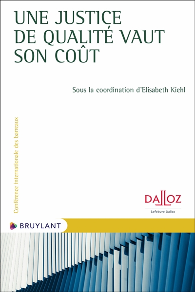 Une justice de qualité vaut...