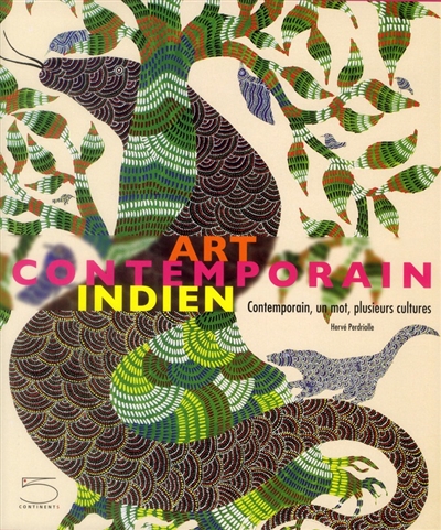 Art contemporain indien : contemporain, un mot, plusieurs cultures