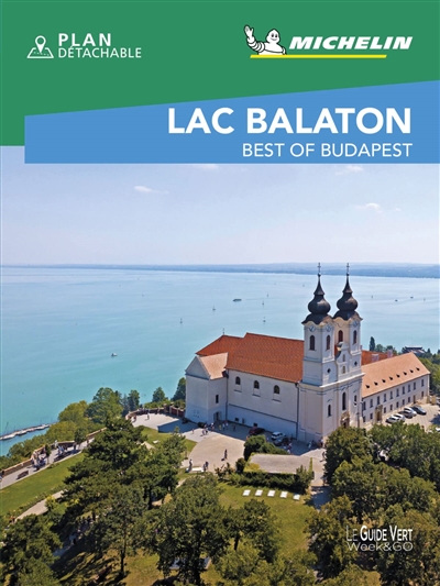 Lac Balaton : best of Budapest