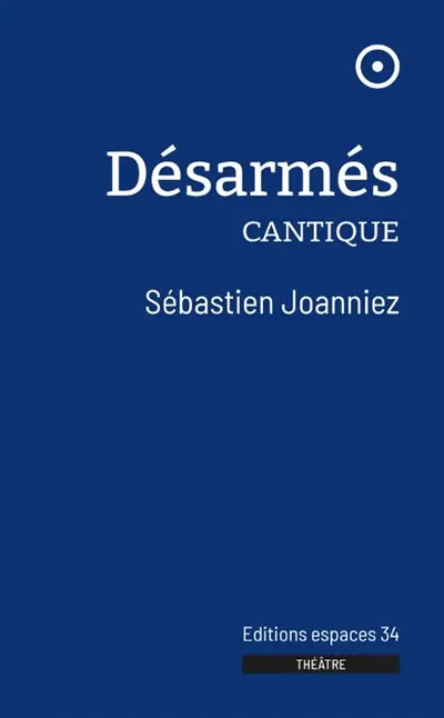 Désarmés : cantique