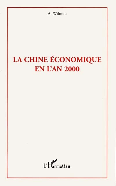 La Chine économique en l'an 2000