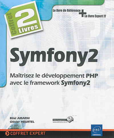 Symfony2 : maîtrisez le développement PHP avec le framework Symfony2