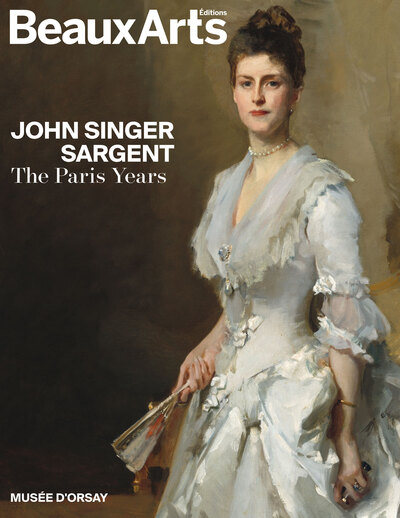 John Sargent : the Paris years (1874-1884) : musée d'Orsay