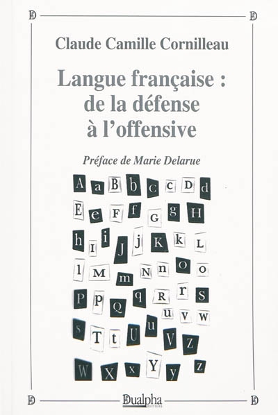 Langue française : de la défense à l'offensive