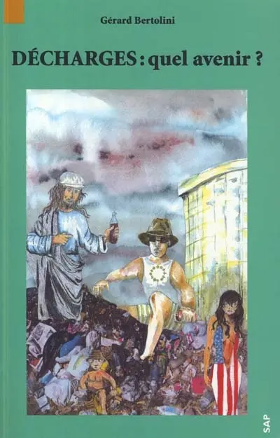 Décharges, quel avenir ?