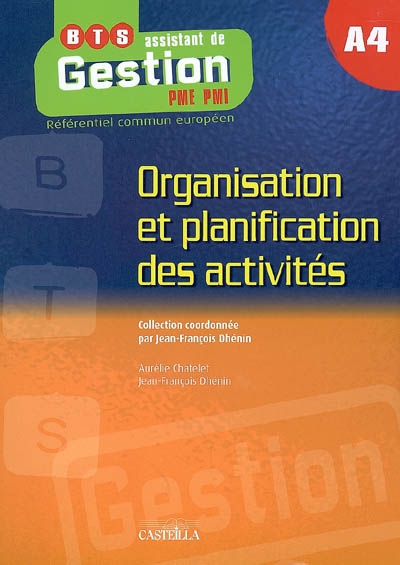 Organisation et planification des activités : A4