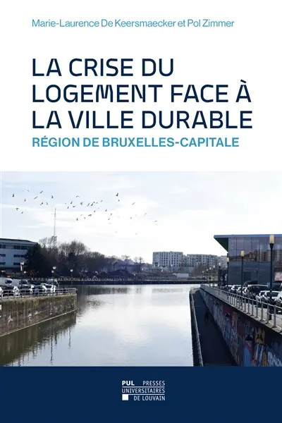 La crise du logement face à la ville durable : région de Bruxelles-Capitale