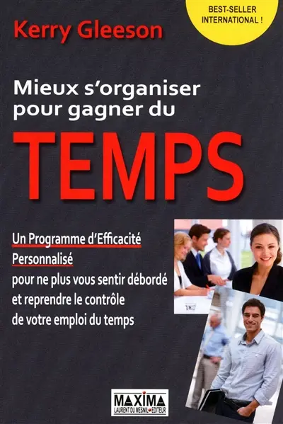 Mieux s'organiser pour gagner du temps : un programme d'efficacité personnalisé