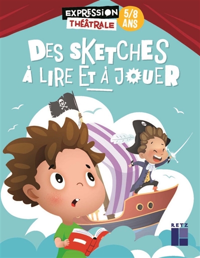 Des sketches à lire et à jouer