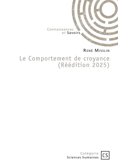 Le Comportement de croyance (Réédition 2025)