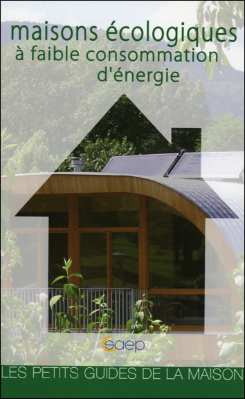 Maisons écologiques à faible consommation d'énergie