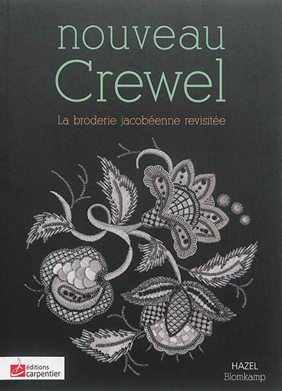 Nouveau Crewel : la broderie jacobéenne revisitée