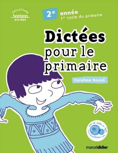 Dictées pour le primaire : 2e année