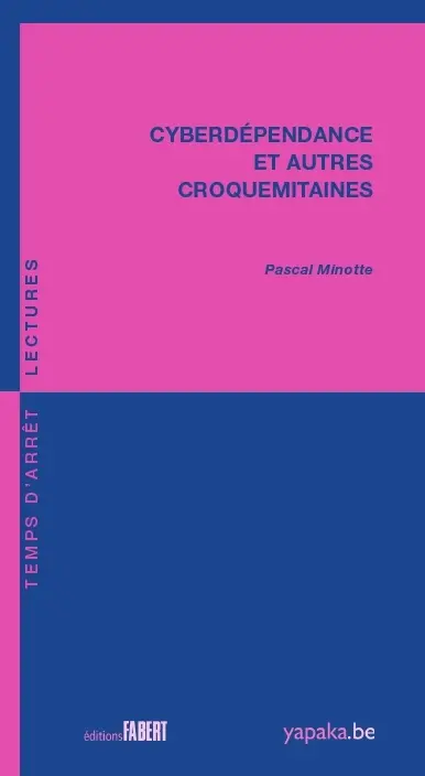 Cyberdépendance : et autres croquemitaines