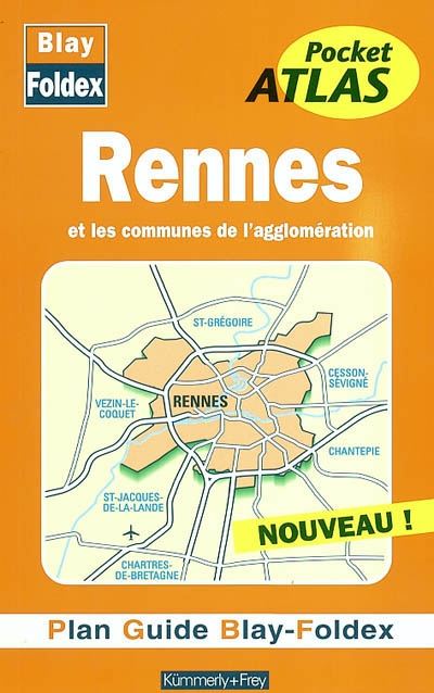 Rennes et les communes de l'agglomération : plan guide Blay-Foldex